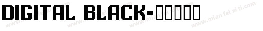 Digital Black字体转换
